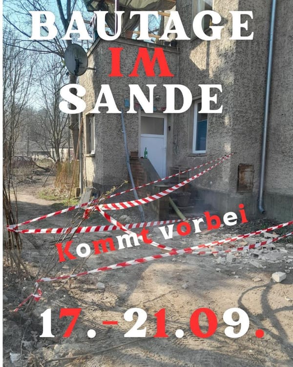 Bautage im Sande//Construction Week in Neuendorf